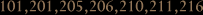 101,201,205,206,210,211,216
